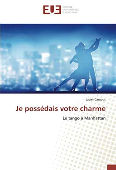 Je possédais votre charme