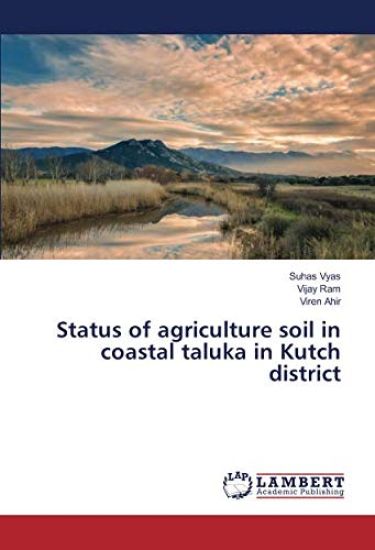 Status of agriculture soil in coastal taluka in Kutch district