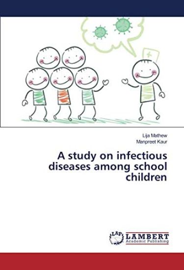 A study on infectious diseases among school children