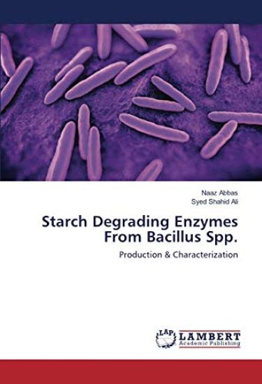 Starch Degrading Enzymes From Bacillus Spp.
