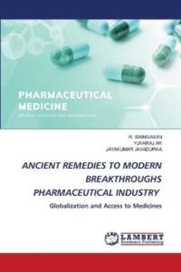 Ancient Remedies to Modern Breakthroughs Pharmaceutical Industry