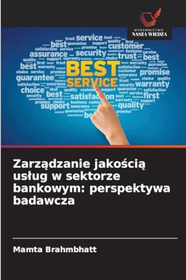 Zarzadzanie jakoscia uslug w sektorze bankowym