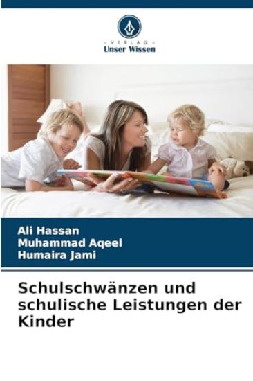 Schulschwänzen und schulische Leistungen der Kinder