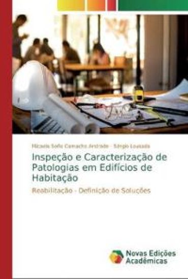 Inspeção e Caracterização de Patologias em Edifícios de Habitação