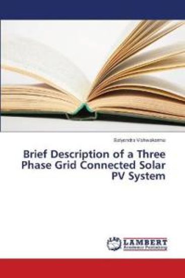 Brief Description of a Three Phase Grid Connected Solar PV System