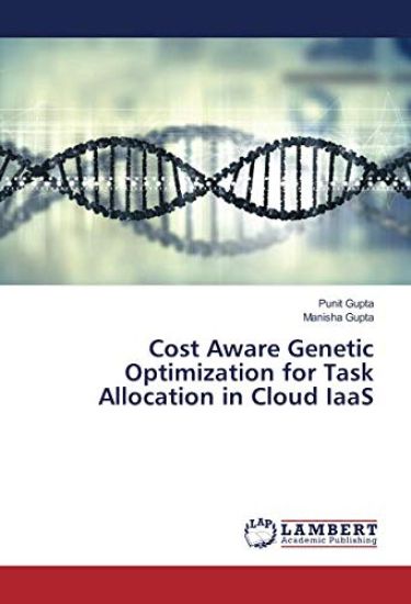 Cost Aware Genetic Optimization for Task Allocation in Cloud IaaS