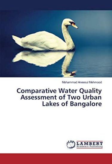 Comparative Water Quality Assessment of Two Urban Lakes of Bangalore