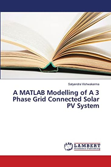 A MATLAB Modelling of A 3 Phase Grid Connected Solar PV System