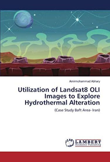 Utilization of Landsat8 OLI Images to Explore Hydrothermal Alteration