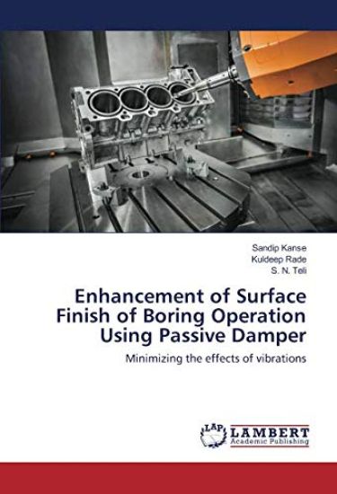 Enhancement of Surface Finish of Boring Operation Using Passive Damper