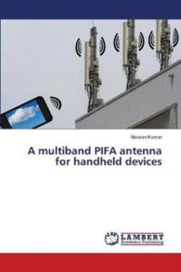 A multiband PIFA antenna for handheld devices