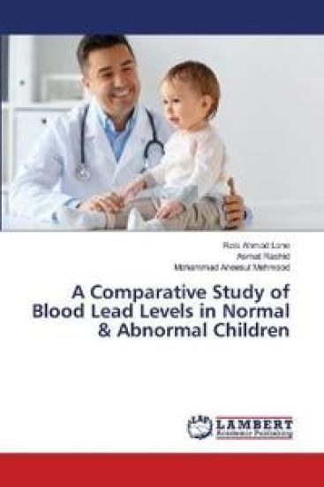 A Comparative Study of Blood Lead Levels in Normal & Abnormal Children