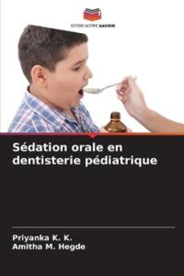 Sédation orale en dentisterie pédiatrique – Priyanka K K, kirjan kansikuva