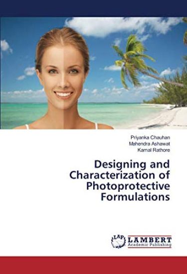 Designing and Characterization of Photoprotective Formulations