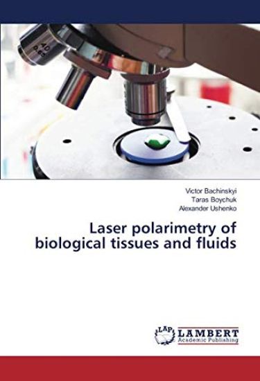 Laser polarimetry of biological tissues and fluids