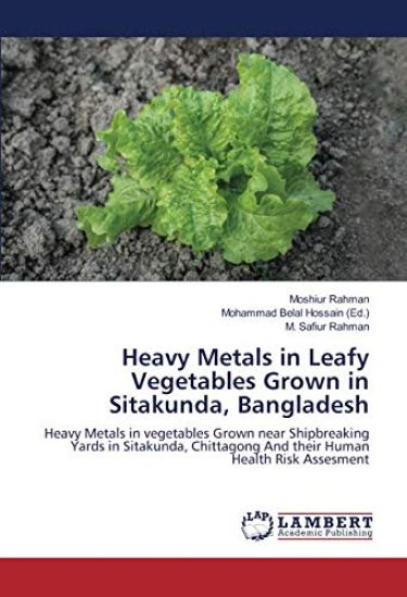 Heavy Metals in Leafy Vegetables Grown in Sitakunda, Bangladesh