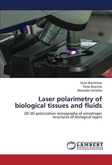 Laser polarimetry of biological tissues and fluids