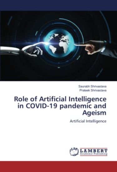 Role of Artificial Intelligence in COVID-19 pandemic and Ageism