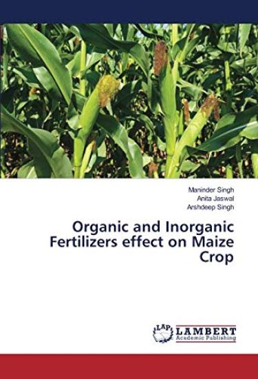 Organic and Inorganic Fertilizers effect on Maize Crop