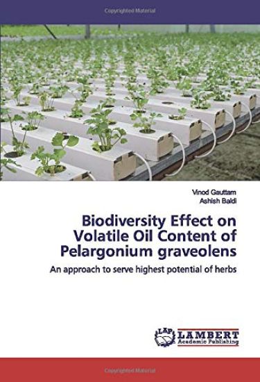 Biodiversity Effect on Volatile Oil Content of Pelargonium graveolens