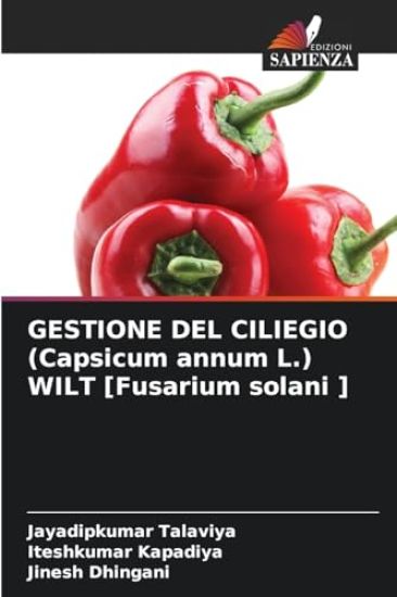 GESTIONE DEL CILIEGIO (Capsicum annum L.) WILT [Fusarium solani ]