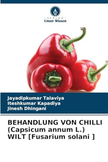 BEHANDLUNG VON CHILLI (Capsicum annum L.) WILT [Fusarium solani ]
