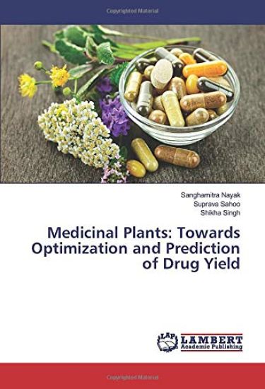 Medicinal Plants: Towards Optimization and Prediction of Drug Yield