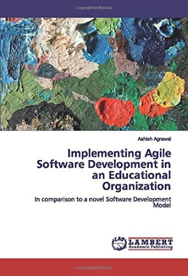 Implementing Agile Software Development in an Educational Organization