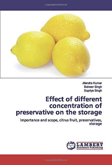 Effect of different concentration of preservative on the storage – Jitendra Kumar, kirjan kansikuva