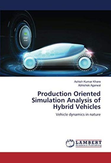 Production Oriented Simulation Analysis of Hybrid Vehicles