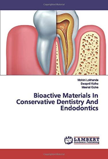 Bioactive Materials In Conservative Dentistry And Endodontics