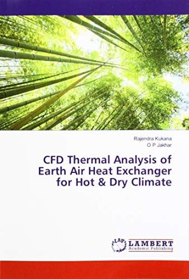 CFD Thermal Analysis of Earth Air Heat Exchanger for Hot & Dry Climate