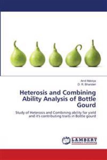Heterosis and Combining Ability Analysis of Bottle Gourd
