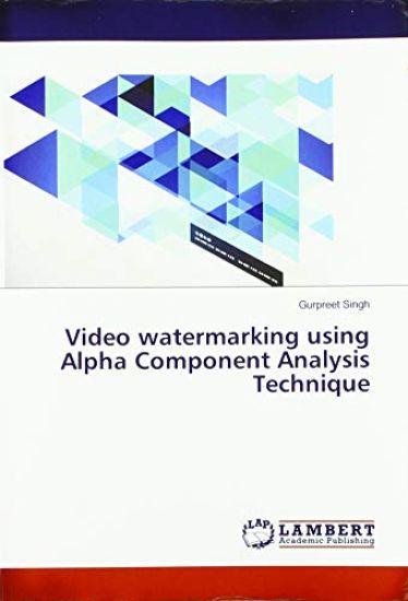 Video watermarking using Alpha Component Analysis Technique