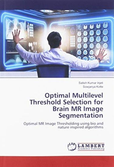 Optimal Multilevel Threshold Selection for Brain MR Image Segmentation