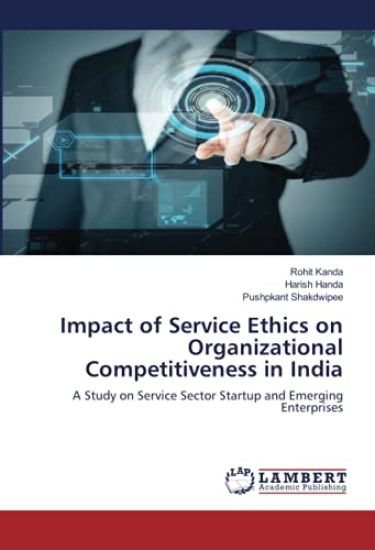 Impact of Service Ethics on Organizational Competitiveness in India