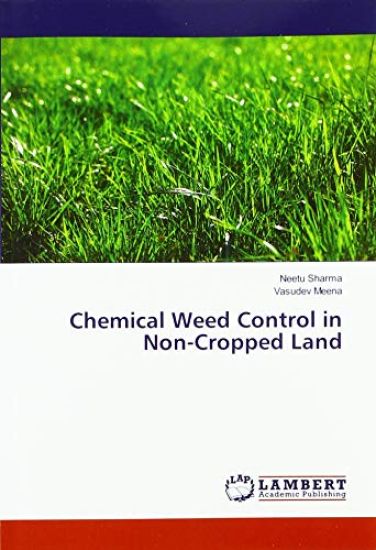 Chemical Weed Control in Non-Cropped Land