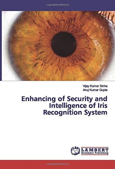Enhancing of Security and Intelligence of Iris Recognition System