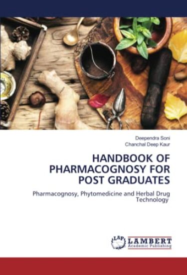 HANDBOOK OF PHARMACOGNOSY FOR POST GRADUATES