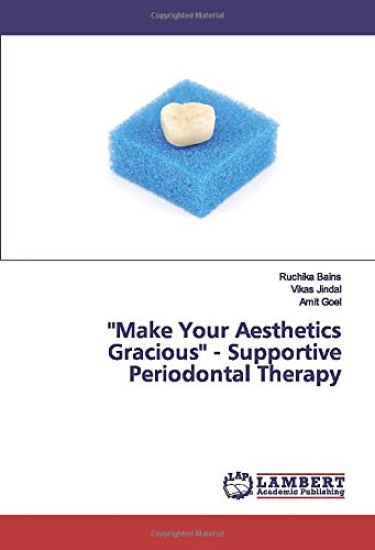 ''Make Your Aesthetics Gracious'' - Supportive Periodontal Therapy