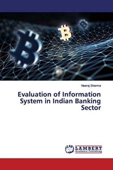 Evaluation of Information System in Indian Banking Sector – Neeraj Sharma, kirjan kansikuva