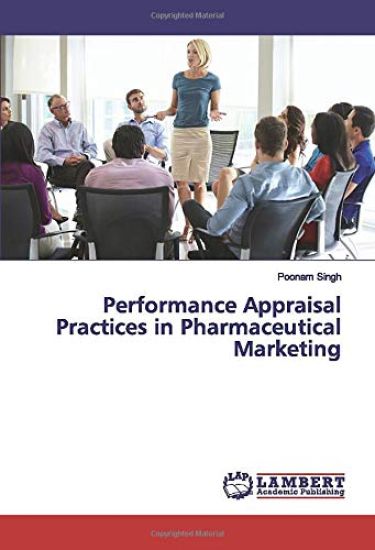 Performance Appraisal Practices in Pharmaceutical Marketing