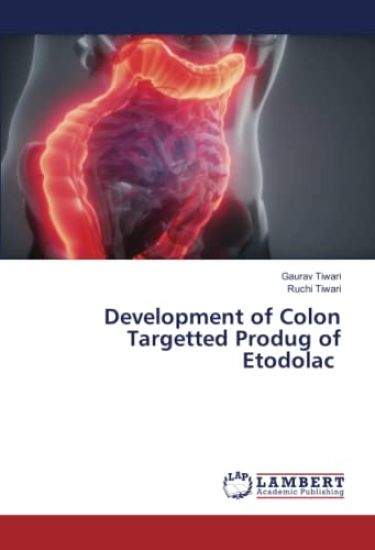 Development of Colon Targetted Produg of Etodolac – Gaurav Tiwari, kirjan kansikuva