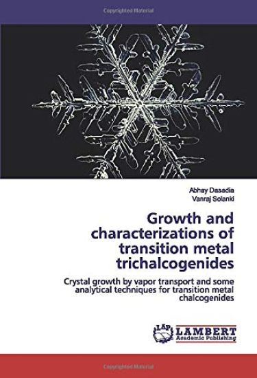 Growth and characterizations of transition metal trichalcogenides