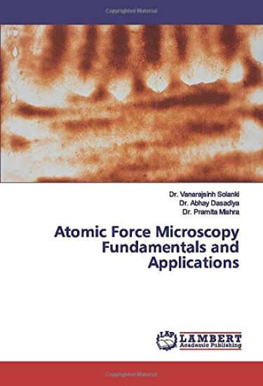 Atomic Force Microscopy Fundamentals and Applications