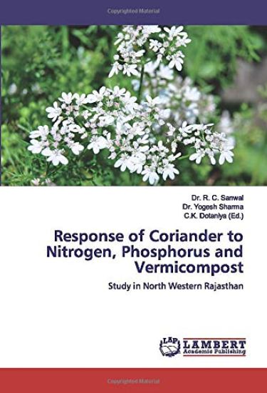 Response of Coriander to Nitrogen, Phosphorus and Vermicompost