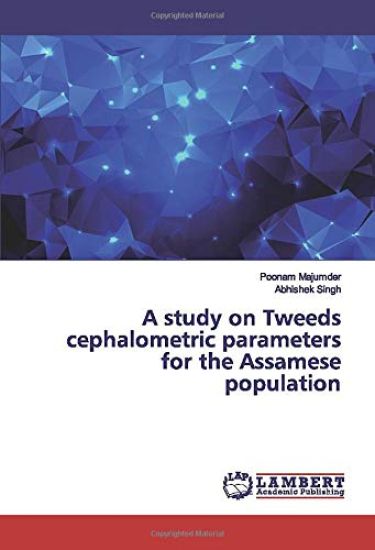 A study on Tweeds cephalometric parameters for the Assamese population