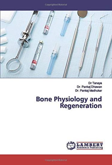 Bone Physiology and Regeneration