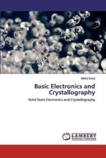 Basic Electronics and Crystallography