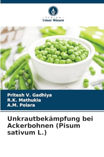 Unkrautbekämpfung bei Ackerbohnen (Pisum sativum L.)